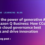 Unleash the facility of generative AI with Amazon Q Enterprise: How CCoEs can scale cloud governance finest practices and drive innovation