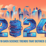 High 10 Information Science Traits That Outlined 2024