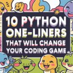 10 Python One-Liners That Will Change Your Coding Recreation