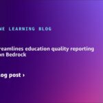 How BQA streamlines training high quality reporting utilizing Amazon Bedrock