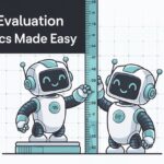 LLM Analysis Metrics Made Straightforward